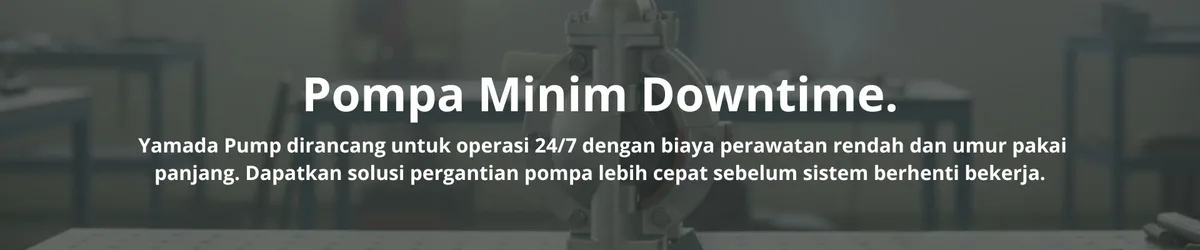Banner Pompa Yamada Maksimalkan Uptime di Industri Otomotif